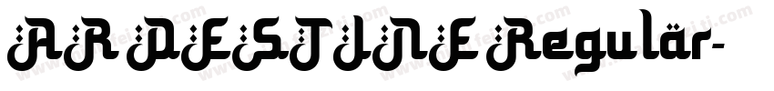 AR DESTINE Regular字体转换